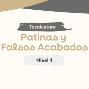 Módulo 1 – Tec. Patinas y Falsos Acabados 1