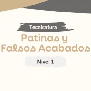 Módulo 4. Patinas y Falsos Acabados