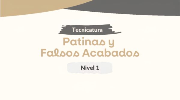 Módulo 3 - Tec. Patinas y Falsos Acabados 1